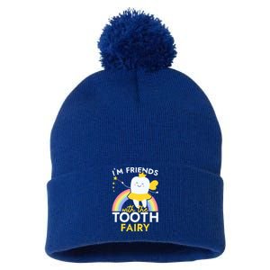 Im Friends With The Tooth Fairy Dentist Dental Hygienist Funny Gift Pom Pom 12in Knit Beanie