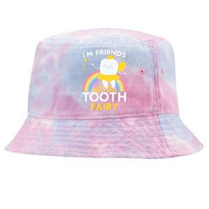 Im Friends With The Tooth Fairy Dentist Dental Hygienist Funny Gift Tie-Dyed Bucket Hat