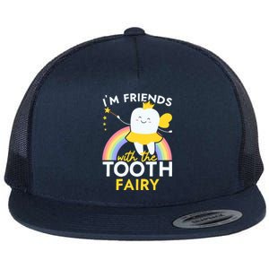 Im Friends With The Tooth Fairy Dentist Dental Hygienist Funny Gift Flat Bill Trucker Hat