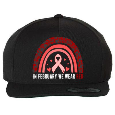 In February We Wear Red Heart Disease Awareness Month Meaningful Gift Wool Snapback Cap