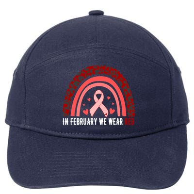 In February We Wear Red Heart Disease Awareness Month Meaningful Gift 7-Panel Snapback Hat