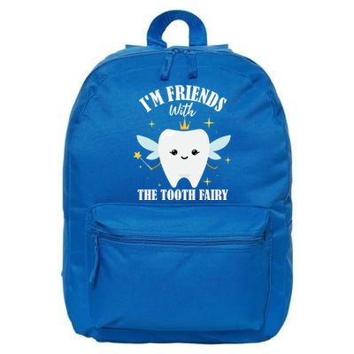 Im Friends With The Tooth Fairy Dentist Graduation Dental Gift 16 in Basic Backpack