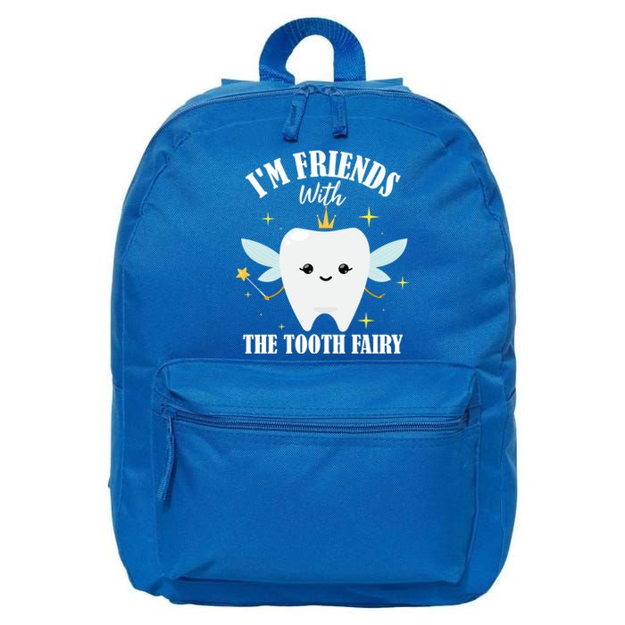 Im Friends With The Tooth Fairy Dentist Graduation Dental Gift 16 in Basic Backpack