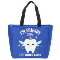 Im Friends With The Tooth Fairy Dentist Graduation Dental Gift Zip Tote Bag