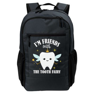 Im Friends With The Tooth Fairy Dentist Graduation Dental Gift Daily Commute Backpack