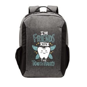 Im Friends With The Tooth Fairy Funny Dentist Gift Vector Backpack