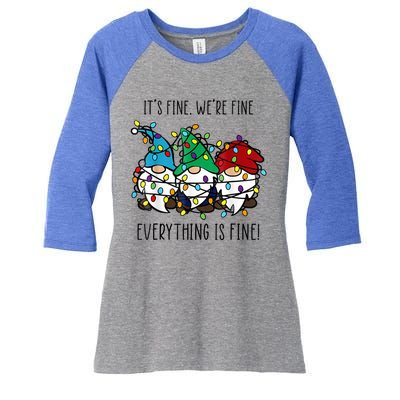 ItS Fine WeRe Fine Everything Is Fine Gnome Teacher Xmas Women's Tri-Blend 3/4-Sleeve Raglan Shirt