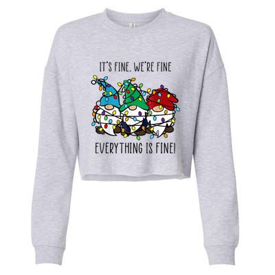 ItS Fine WeRe Fine Everything Is Fine Gnome Teacher Xmas Cropped Pullover Crew