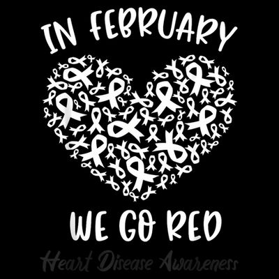 In February We Go Red For Heart Disease Awareness Hearts T-Shirt