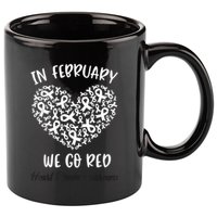 In February We Go Red For Heart Disease Awareness Hearts 11oz C Handle Ceramic Mug