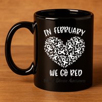 In February We Go Red For Heart Disease Awareness Hearts 11oz C Handle Ceramic Mug