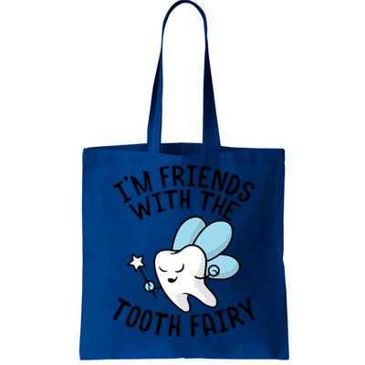 Im Friends With The Tooth Fairy Funny Dentist Gift Tote Bag