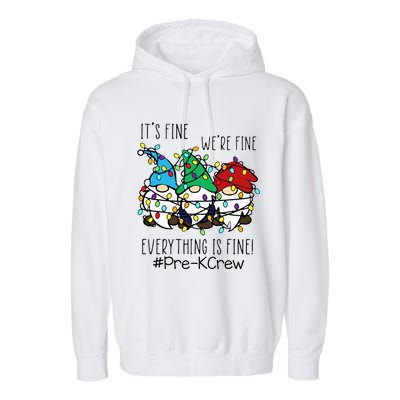 It's Fine We're Fine Gnome PreK Teacher Christmas Light Garment-Dyed Fleece Hoodie