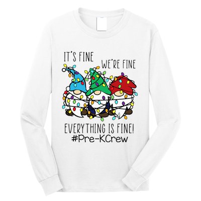 It's Fine We're Fine Gnome PreK Teacher Christmas Light Long Sleeve Shirt