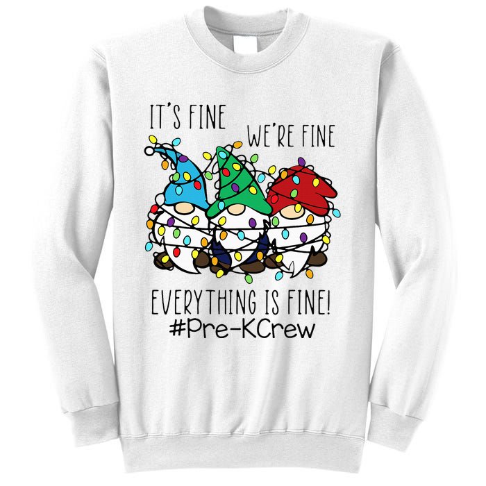 It's Fine We're Fine Gnome PreK Teacher Christmas Light Sweatshirt