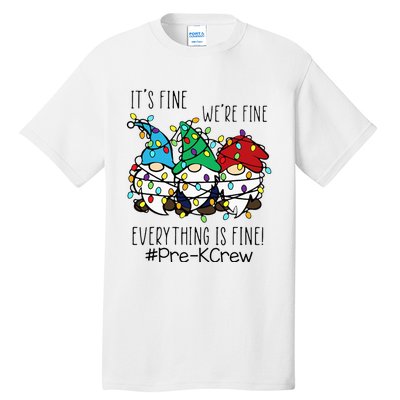 It's Fine We're Fine Gnome PreK Teacher Christmas Light Tall T-Shirt