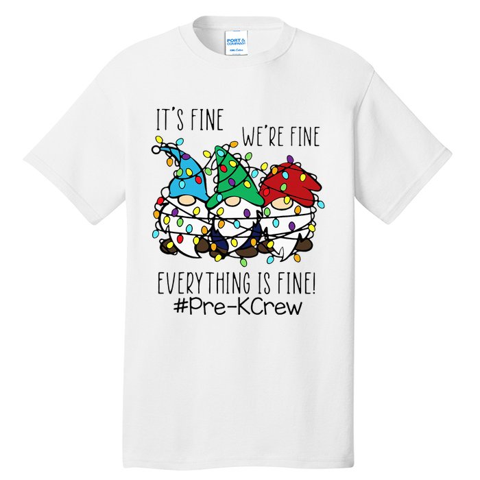 It's Fine We're Fine Gnome PreK Teacher Christmas Light Tall T-Shirt