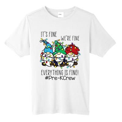 It's Fine We're Fine Gnome PreK Teacher Christmas Light Tall Fusion ChromaSoft Performance T-Shirt