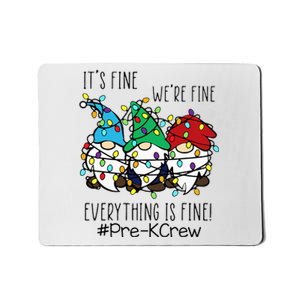 It's Fine We're Fine Gnome PreK Teacher Christmas Light Mousepad