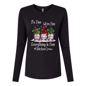 ItS Fine WeRe Fine Everything Is Fine Gnome Teacher Crew Gift Womens Cotton Relaxed Long Sleeve T-Shirt