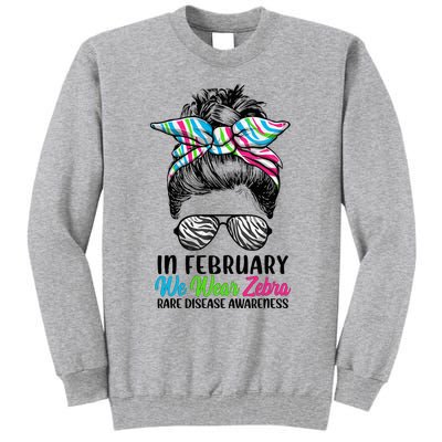 In February We Wear Zebra Messy Bun Rare Disease Awareness Tall Sweatshirt