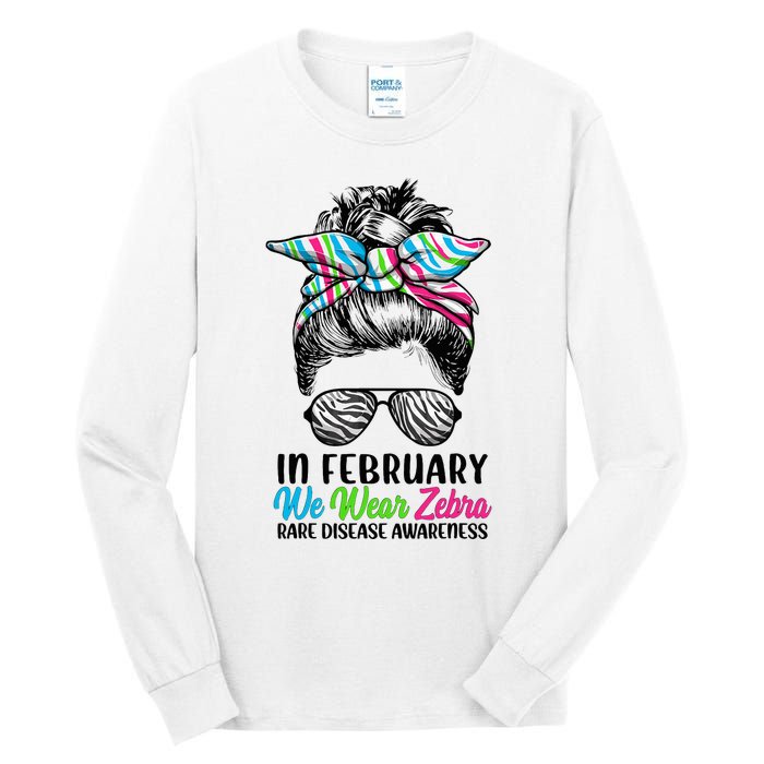 In February We Wear Zebra Messy Bun Rare Disease Awareness Tall Long Sleeve T-Shirt