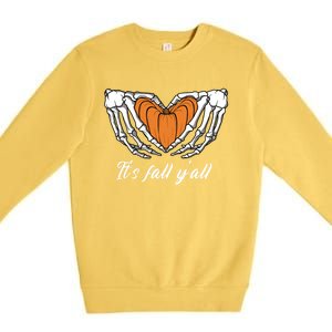 Its Fall Yall Skeleton Hand Pumpkin Heart Halloween Gift Premium Crewneck Sweatshirt