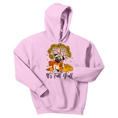 It's Fall Y'all Pug Dog Pumpkin Autumn Thanksgiving Kids Hoodie