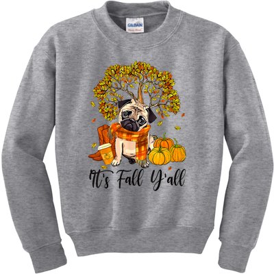 It's Fall Y'all Pug Dog Pumpkin Autumn Thanksgiving Kids Sweatshirt