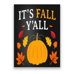 Its Fall Yall Thanksgiving Halloween Costume Pumpkin  Poster