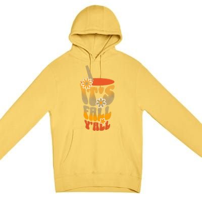 It’s Fall Y’all Retro Groovy Women Girl Premium Pullover Hoodie