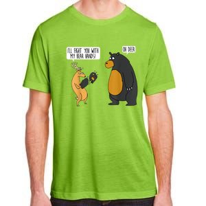 I'll Fight You With My Bear Hands Oh Deer Tee Funny Meme Adult ChromaSoft Performance T-Shirt