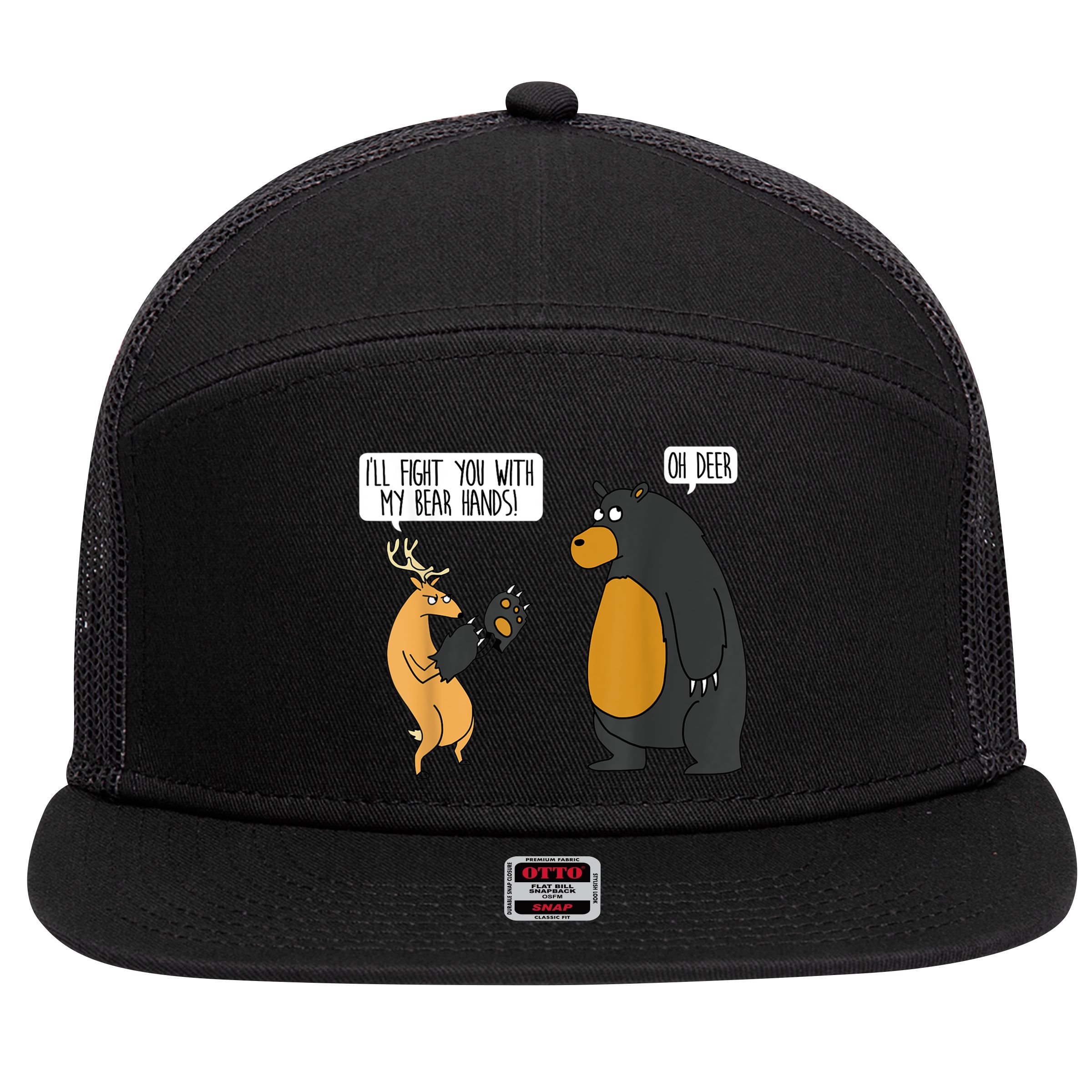 I'll Fight You With My Bear Hands Oh Deer Tee Funny Meme 7 Panel Mesh Trucker Snapback Hat