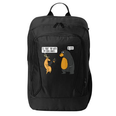 I'll Fight You With My Bear Hands Oh Deer Tee Funny Meme City Backpack