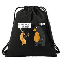I'll Fight You With My Bear Hands Oh Deer Tee Funny Meme Drawstring Bag