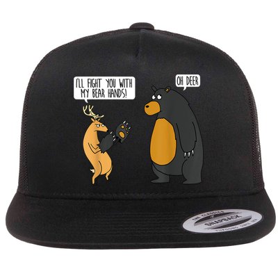 I'll Fight You With My Bear Hands Oh Deer Tee Funny Meme Flatbill Hat