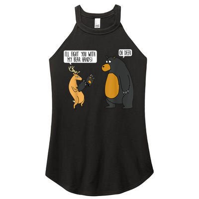 I'll Fight You With My Bear Hands Oh Deer Tee Funny Meme Women's Perfect Tri Rocker Tank