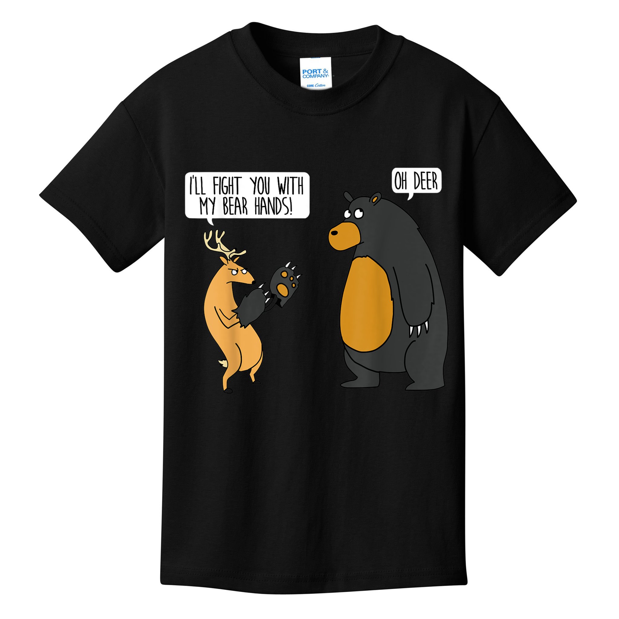 I'll Fight You With My Bear Hands Oh Deer Tee Funny Meme Kids T-Shirt