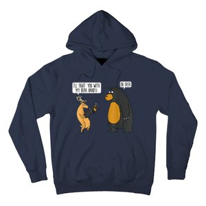 I'll Fight You With My Bear Hands Oh Deer Tee Funny Meme Hoodie