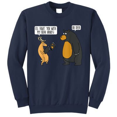 I'll Fight You With My Bear Hands Oh Deer Tee Funny Meme Sweatshirt