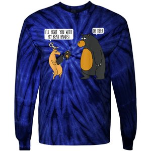 I'll Fight You With My Bear Hands Oh Deer Tee Funny Meme Tie-Dye Long Sleeve Shirt