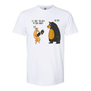 I'll Fight You With My Bear Hands Oh Deer Tee Funny Meme Softstyle CVC T-Shirt