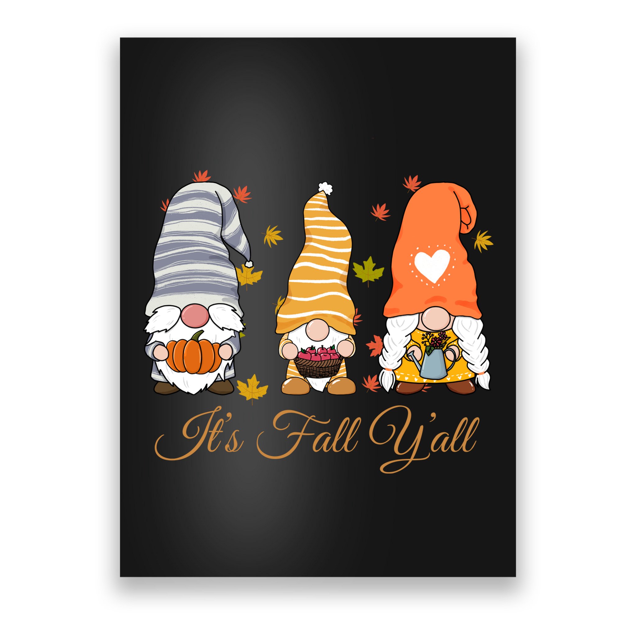 It's Fall Y'all Cute Gnomes Poster
