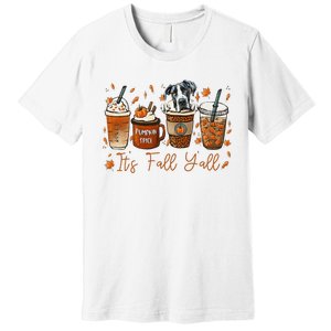 It’S Fall Y’All Great Dane Coffee Pumpkin Spice Latte Autumn Premium T-Shirt