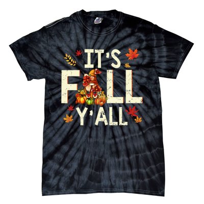 Its Fall Yall Gnome Pumpkin Halloween Thanksgiving Autumn Tie-Dye T-Shirt