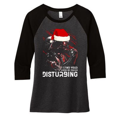 I Find Your Lack Of Cheer Disturbing Star Movie Wars Darth Santa Claus Women's Tri-Blend 3/4-Sleeve Raglan Shirt