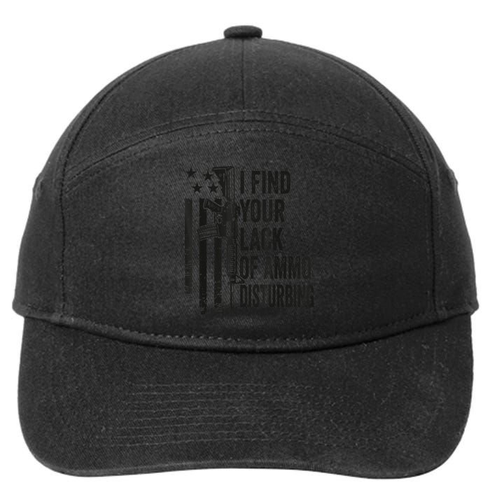 I Find Your Lack Of Ammo Disturbing Funny Gun Camo Guns 7-Panel Snapback Hat