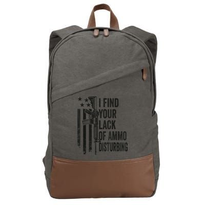 I Find Your Lack Of Ammo Disturbing Funny Gun Camo Guns Cotton Canvas Backpack