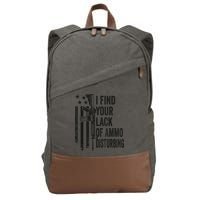 I Find Your Lack Of Ammo Disturbing Funny Gun Camo Guns Cotton Canvas Backpack