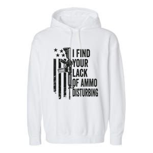 I Find Your Lack Of Ammo Disturbing Funny Gun Camo Guns Garment-Dyed Fleece Hoodie